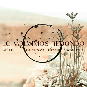 Lo Volvimos Redondo (Explicit)