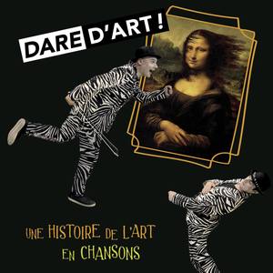 Dare d'Art "Une histoire de l'art en chansons"