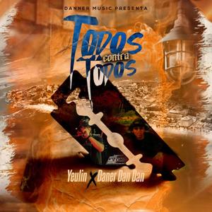 TODOS CONTRA TODOS (feat. El Yeulin 777 & Daner Dan Dan) (Radio Edit)