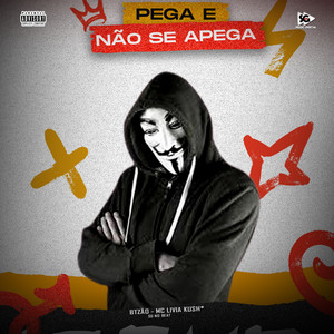 Pega e Não Se Apega (Explicit)
