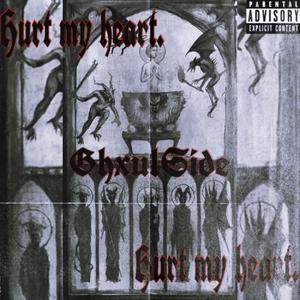 HURT MY H<3RT (Explicit)