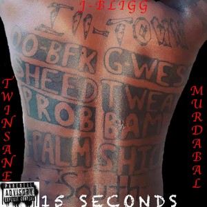 15 Seconds (feat. Twinsane, Murdabal & J-Bligg) [Explicit]