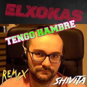 Tengo hambre (feat. ElXokas) (Shivita Remix Cumbia)