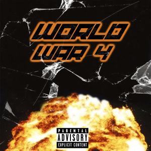 World War 4 (Explicit)