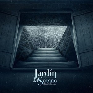 Jardín del Sótano (Explicit)