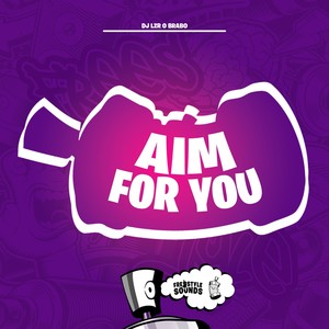 Aim For You (Explicit)