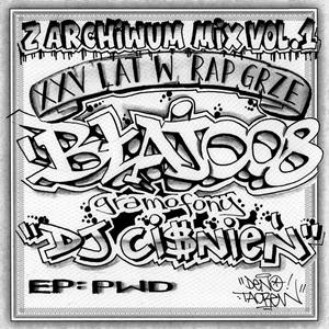 Z Archiwum MIX vol.1 (MIXTAPE) [Explicit]