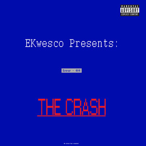 The Crash (Mixtape) [Explicit]