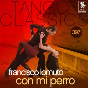 Francisco Lomuto y su Orquesta - Seleccion de Tangos