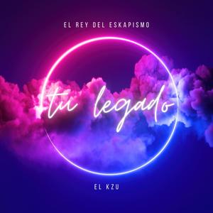 Tu legado (feat. El Kzu)