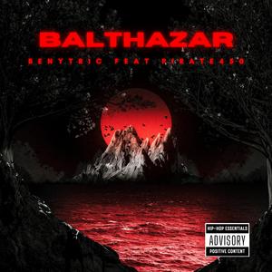 Balthazar (feat. Pirate450) [Explicit]