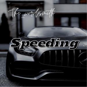 Speeding (Explicit)