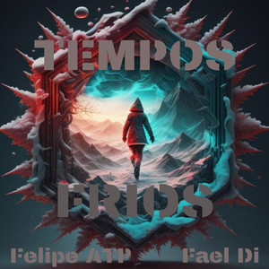 Tempos Frios (Explicit)