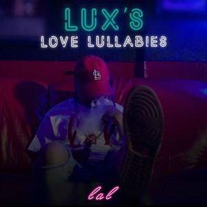 LAL - Lul Mama Lxve (Explicit)