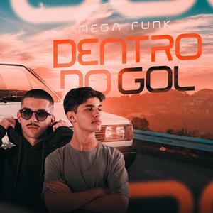 MEGA FUNK DENTRO DO GOL (Explicit)