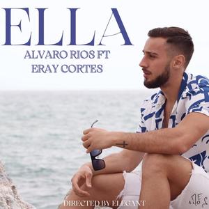 Ella (feat. Eray Cortes)