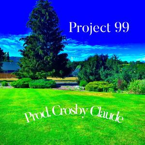 Project 99 (feat. Crosby Claude) [Explicit]