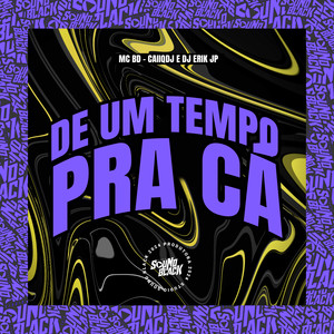 De um Tempo pra Cá (Explicit)