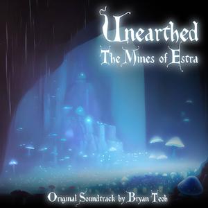 Unearthed: The Mines of Estra (Original Game Soundtrack)