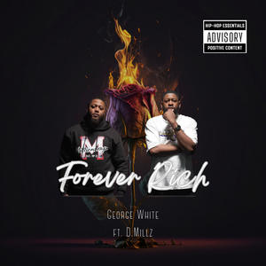 Forever Rich (feat. D.Millz) [Explicit]