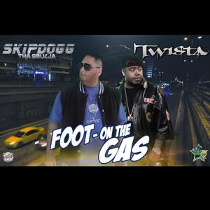 FOOT ON THE GAS (feat. TWISTA) [Explicit]