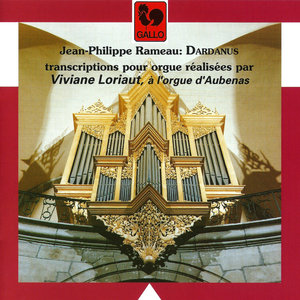 Rameau: Dardanus (Transcribed for Organ)