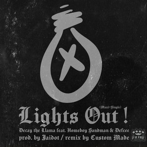 Lights Out! (feat. Defcee & Homeboy Sandman) [Explicit]