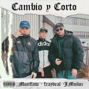 Cambio y Corto (Explicit)