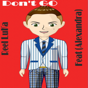 Don't Go (Explicit)