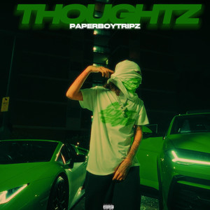 Thoughtz (Explicit)