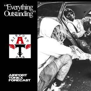 Everything Outstanding (feat. Forecast) (Explicit)