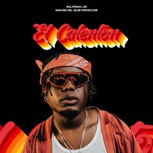 El Calenton (Explicit)