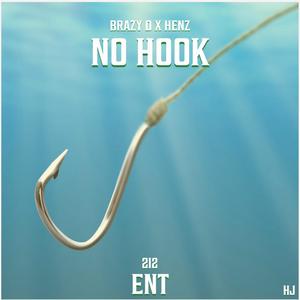 No Hook (feat. Brazy D) [Explicit]