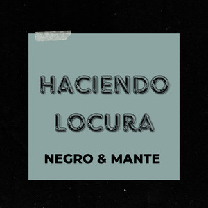 Haciendo locura (Explicit)