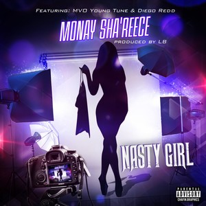 Nasty Girl (feat. Mvo Young Tune & Diego Redd) - Single [Explicit]