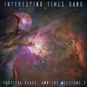 Tactical Grace ~ Ambient Missions 2