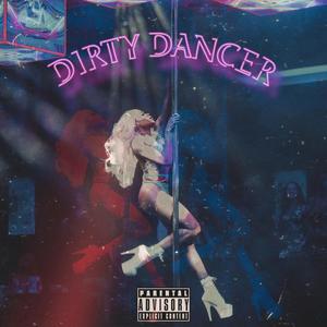 Dirty Dancer (Explicit)