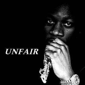 Unfair (Explicit)