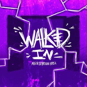Walked In (Explicit)