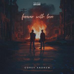 Forever With Love. (Explicit)