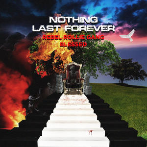 Nothing Last Forever (Explicit)