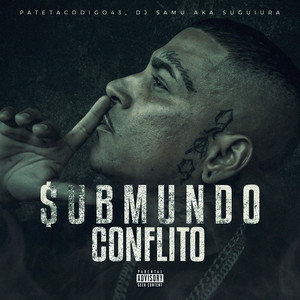 Conflito (Submundo|Explicit)