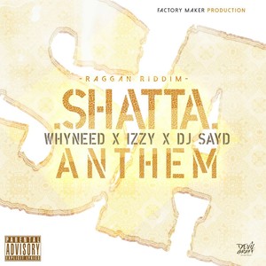 Shatta Anthem (Raggan Riddim|Explicit)