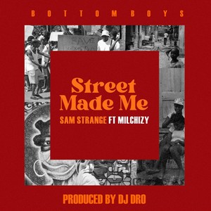 Street Made Me (feat. MilChizy ) [Explicit]