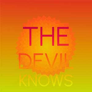 The Devil Knows