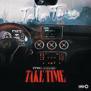 Take Time (feat. Greez185 & EBANKS) [Explicit]