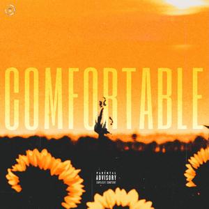 Comfortable (Explicit)