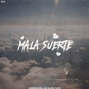 Mala Suerte (Explicit)