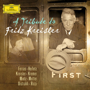 A Tribute to Fritz Kreisler (向克莱斯勒致敬)