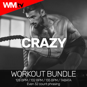 Crazy (Workout Bundle / Even 32 Count Phrasing)